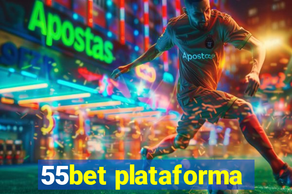 55bet plataforma